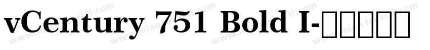 vCentury 751 Bold I字体转换